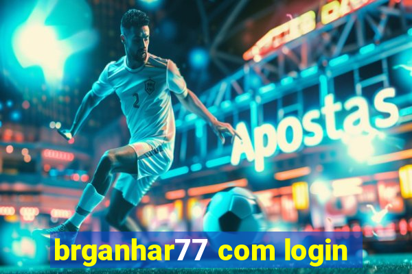 brganhar77 com login